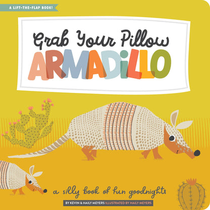 Grab Your Pillow, Armadillo Childrens Book